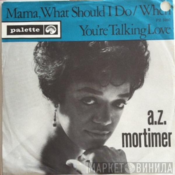  Azie Mortimer  - Mama - What Should I Do / When You're Talking Love