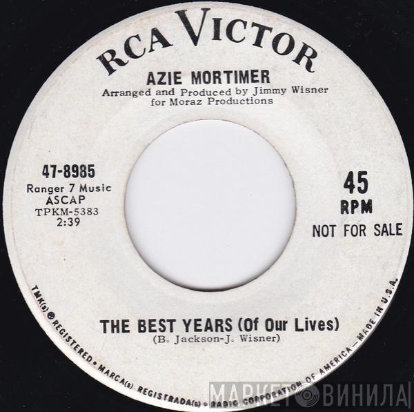 Azie Mortimer - Little Miss Everything / The Best Years (Of Our Lives)