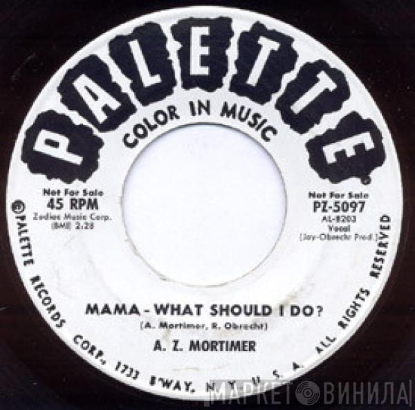 Azie Mortimer - Mama - What Should I Do? / When You're Talking Love