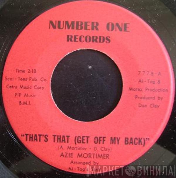 Azie Mortimer - That's That (Get Off My Back)