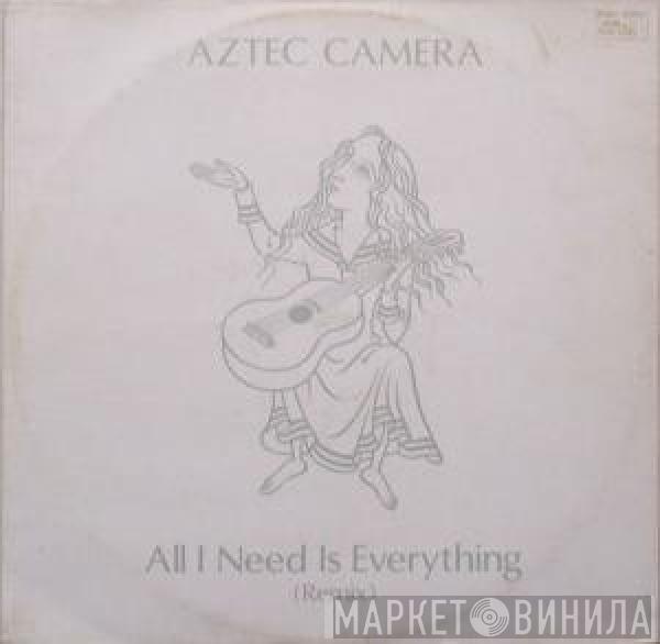 Aztec Camera - All I Need Is Everything (Remix)