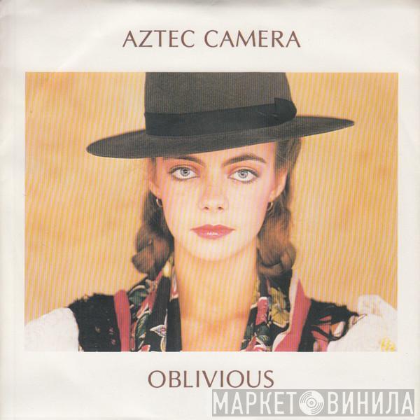 Aztec Camera - Oblivious