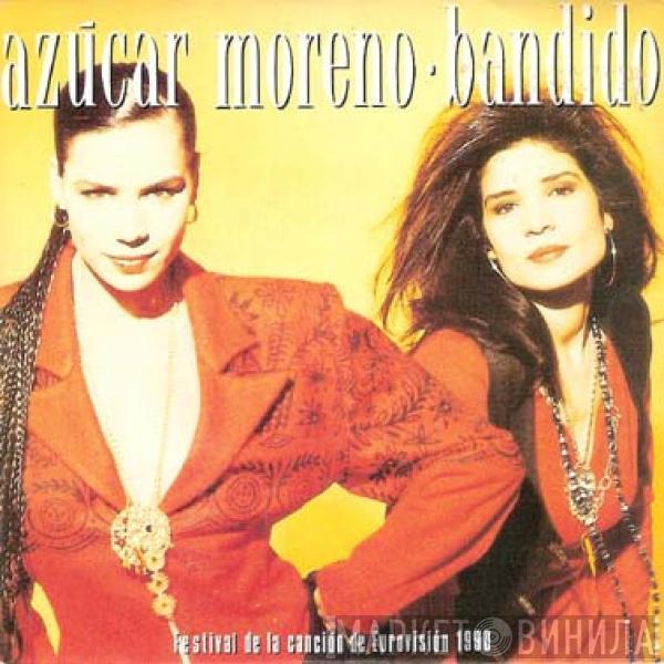 Azucar Moreno - Bandido