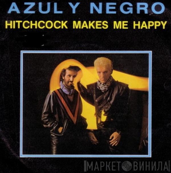 Azul Y Negro - Hitchcock Makes Me Happy