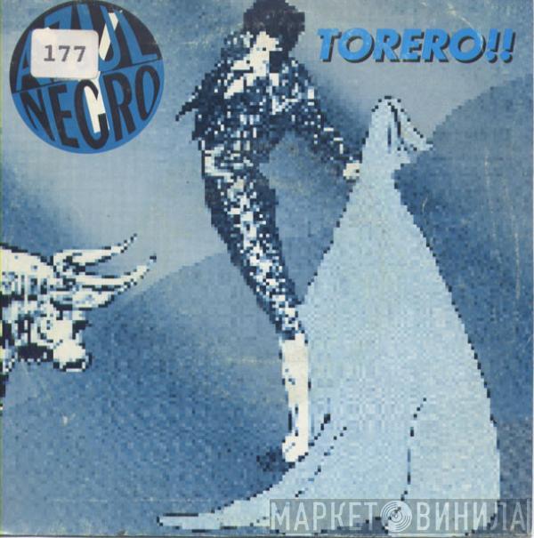 Azul Y Negro - Torero!!