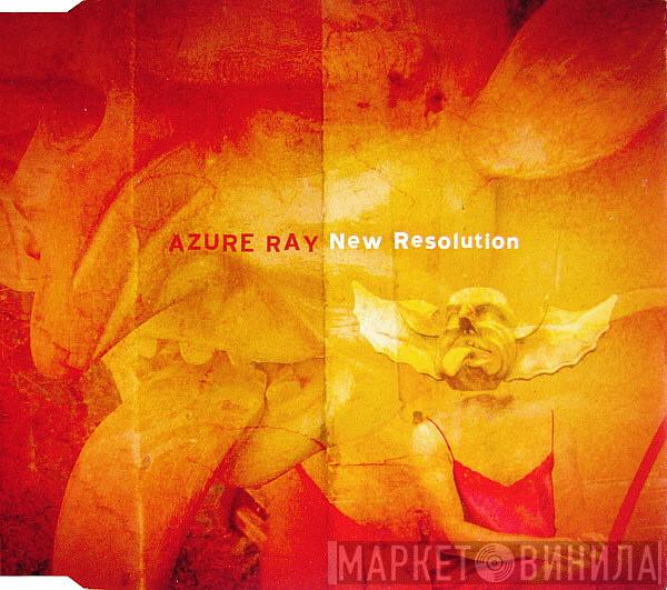  Azure Ray  - New Resolution