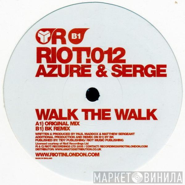 Azure , Serge  - Walk The Walk