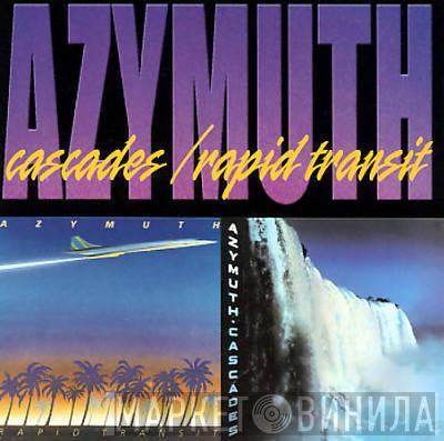  Azymuth  - Cascades / Rapid Transit