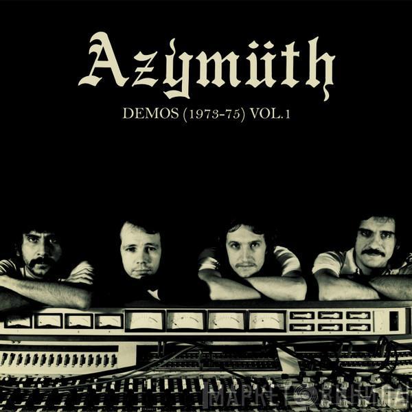 Azymuth - Demos (1973-75) Vol. 1