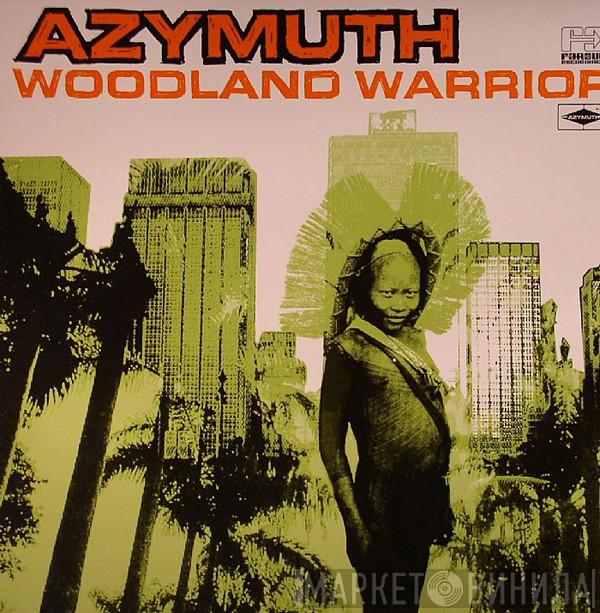  Azymuth  - Woodland Warrior