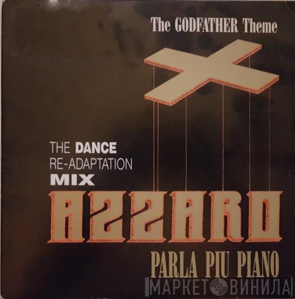 Azzaro - Parla Piu Piano (The Godfather Theme) (The Dance Re-Adaptation Mix)