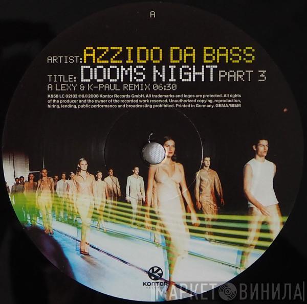 Azzido Da Bass - Dooms Night (Part 3)