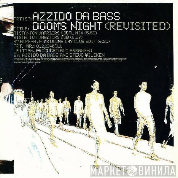  Azzido Da Bass  - Dooms Night (Revisited)