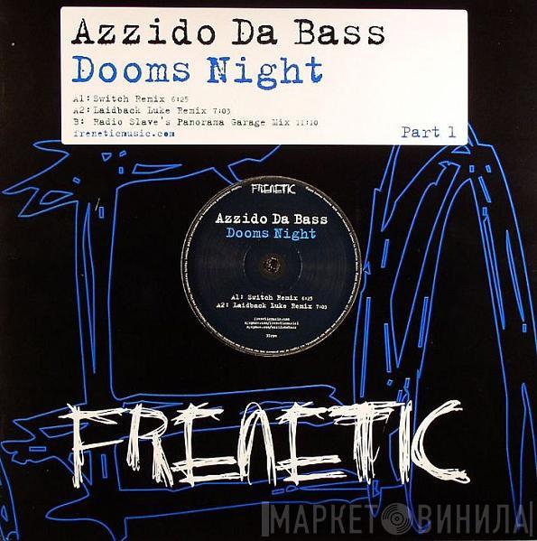 Azzido Da Bass - Dooms Night