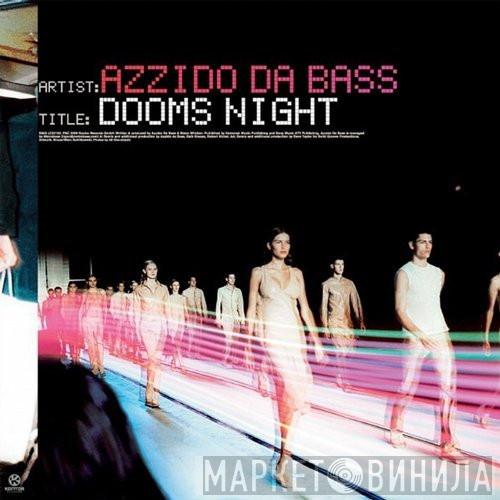  Azzido Da Bass  - Dooms Night