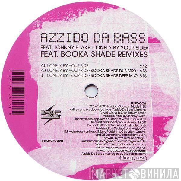 Azzido Da Bass - Lonely By Your Side (Booka Shade Remixes)