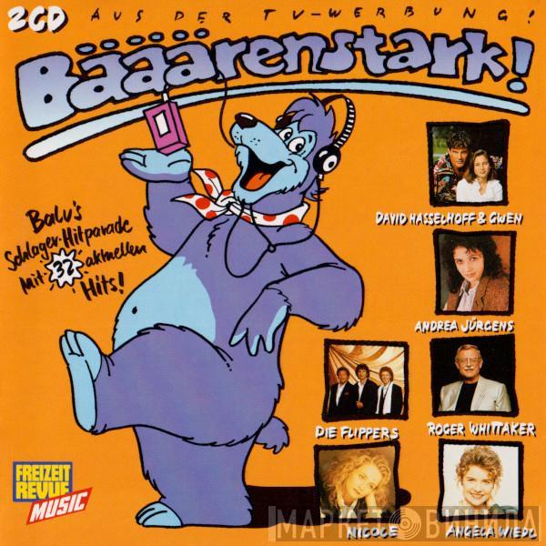  - Bääärenstark!!! Balu's Schlager-Hitparade