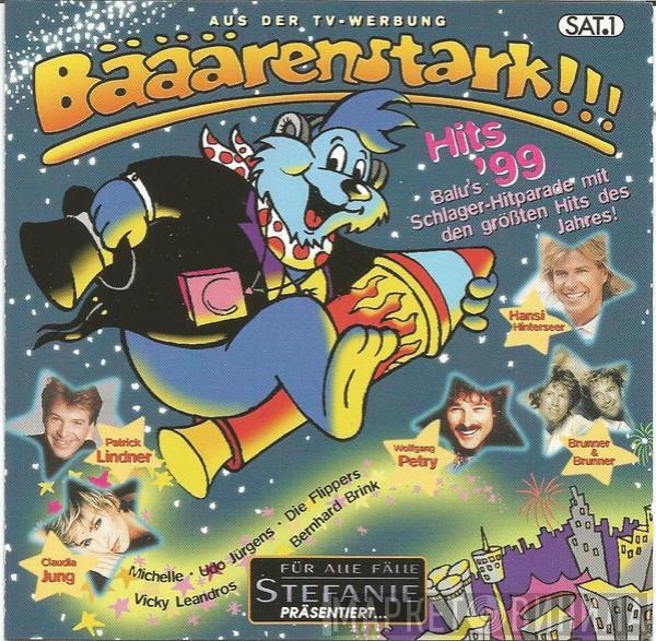  - Bääärenstark!!! Hits '99