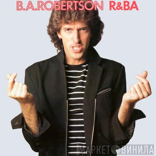 B. A. Robertson - R&BA