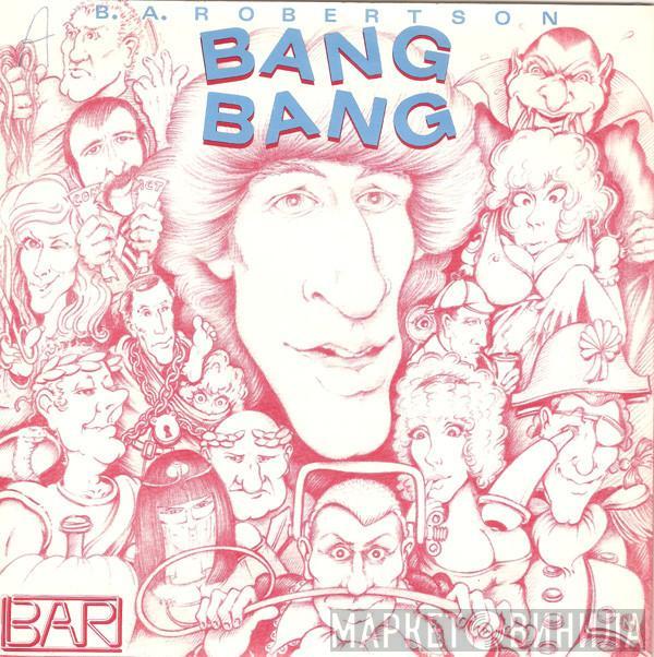 B. A. Robertson - Bang Bang