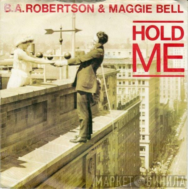 B. A. Robertson, Maggie Bell - Hold Me