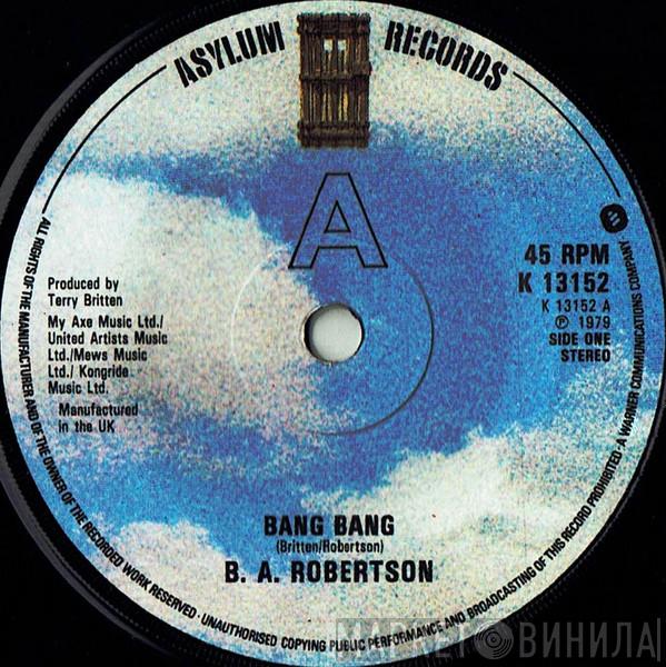 B. A. Robertson - Bang Bang