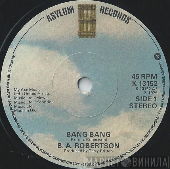 B. A. Robertson - Bang Bang