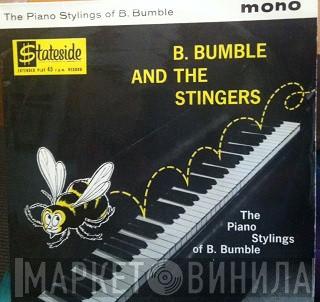B. Bumble & The Stingers - The Piano Stylings Of B. Bumble