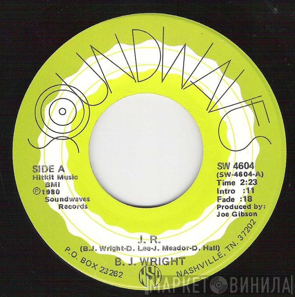 B. J. Wright - J.R.