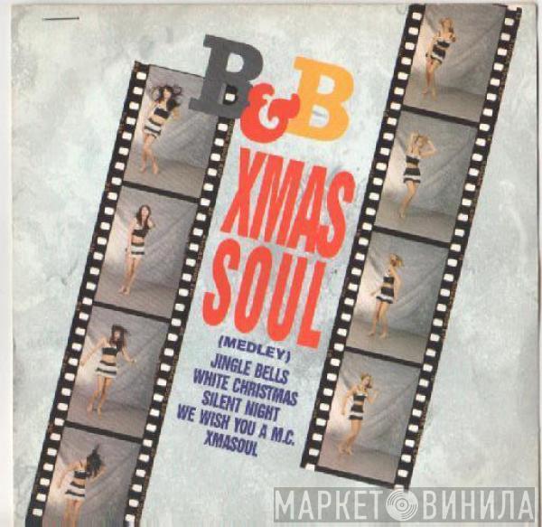 B & B  - Xmas Soul (Medley)