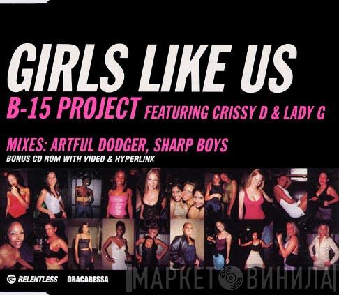 B-15 Project, Crissy D, Lady G - Girls Like Us