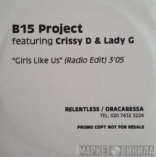 B-15 Project, Crissy D, Lady G - Girls Like Us