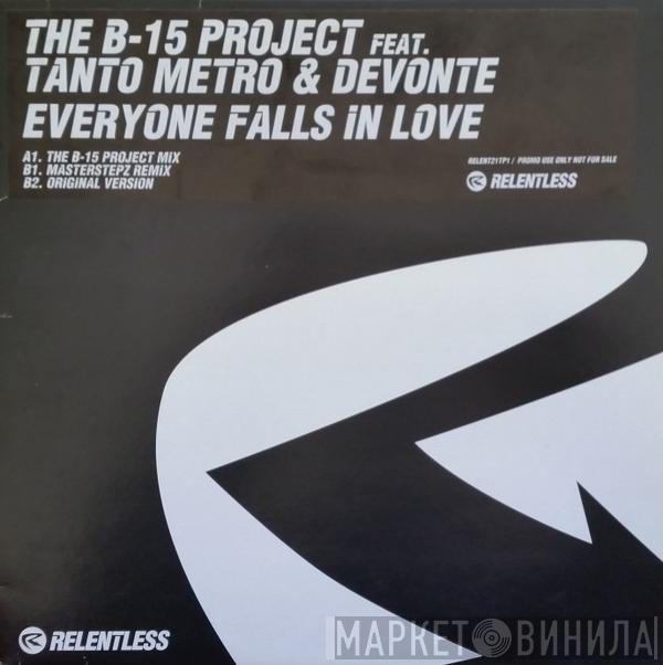 B-15 Project, Tanto Metro & Devonte - Everyone Falls In Love