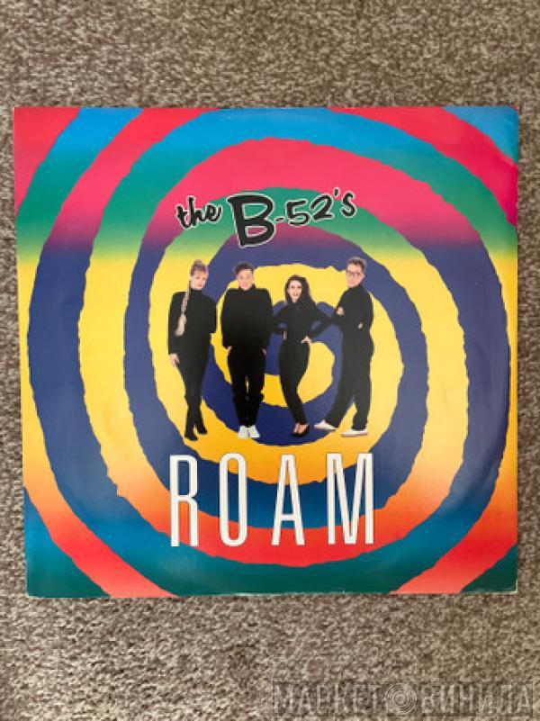  B-52’s  - Roam