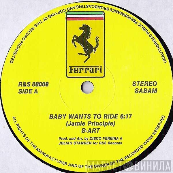 B-Art - Baby Wants To Ride