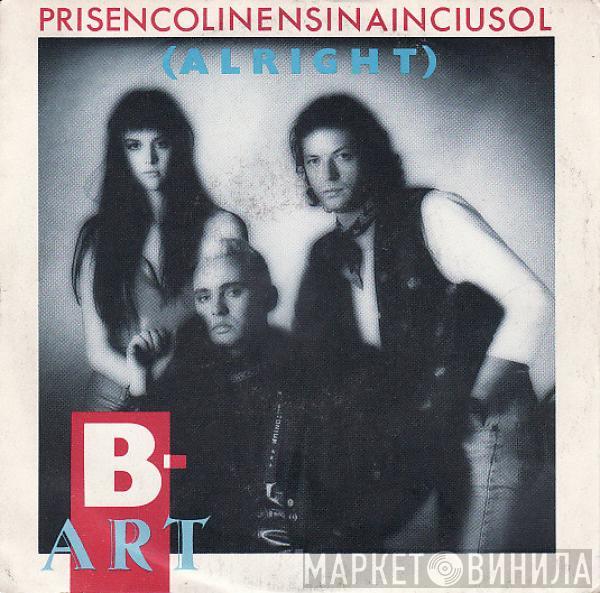 B-Art - Prisencolinensinainciusol (Alright)