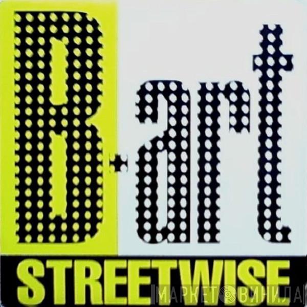  B-Art  - Streetwise