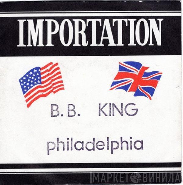  B.B. King  - Philadelphia / Up At 5 AM