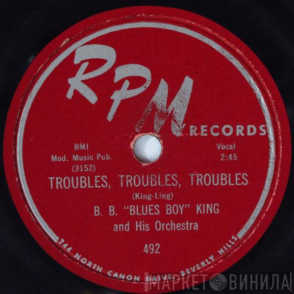  B.B. King Orchestra  - Troubles, Troubles, Troubles / I Want To Get Married