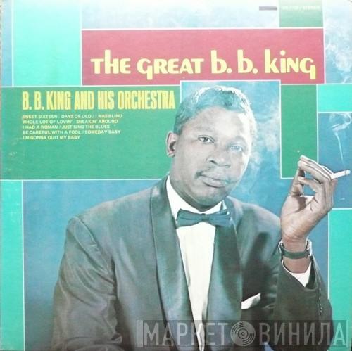  B.B. King Orchestra  - The Great B. B. King