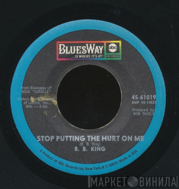 B.B. King - Stop Putting The Hurt On Me / The B.B. Jones