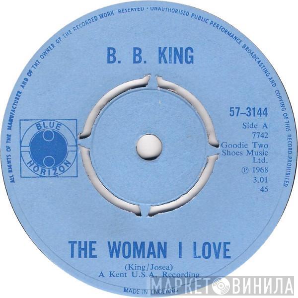 B.B. King - The Woman I Love / Blues For Me
