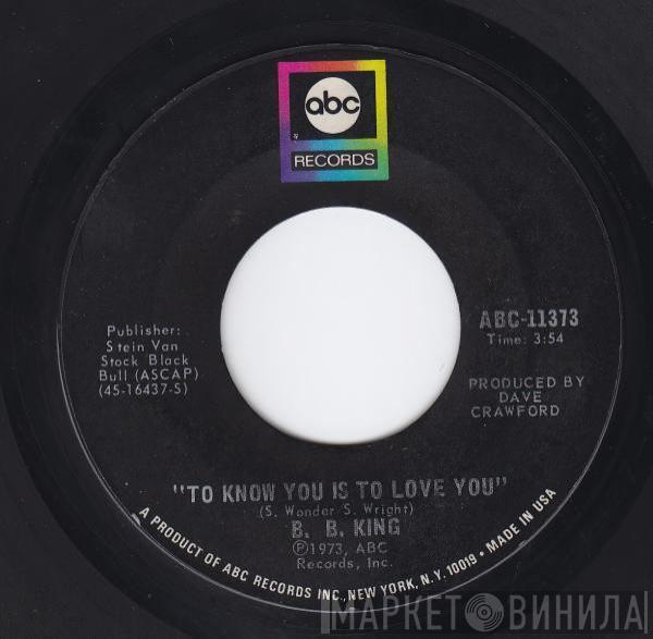 B.B. King - To Know You Is To Love You / I Can't Leave