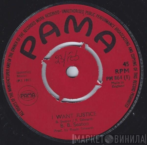B.B. Seaton, Rupie Edwards All Stars - I Want Justice / Version Of Justice