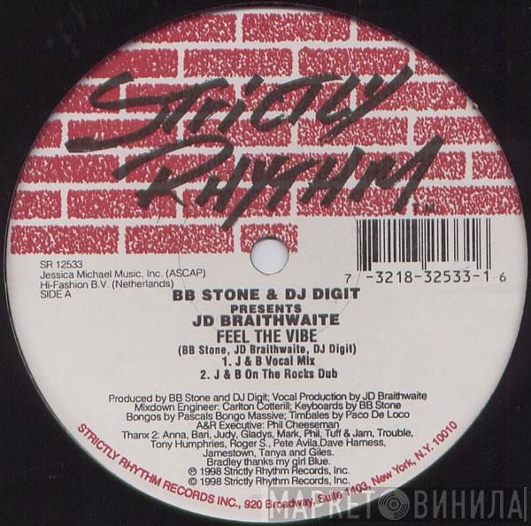 B.B. Stone, DJ Digit, J.D. Braithwaite - Feel The Vibe