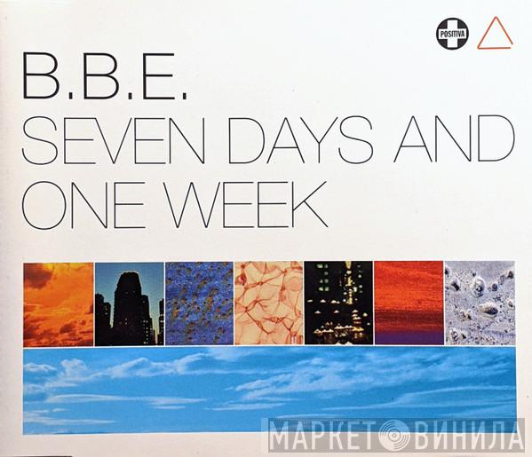 B.B.E. - Seven Days And One Week