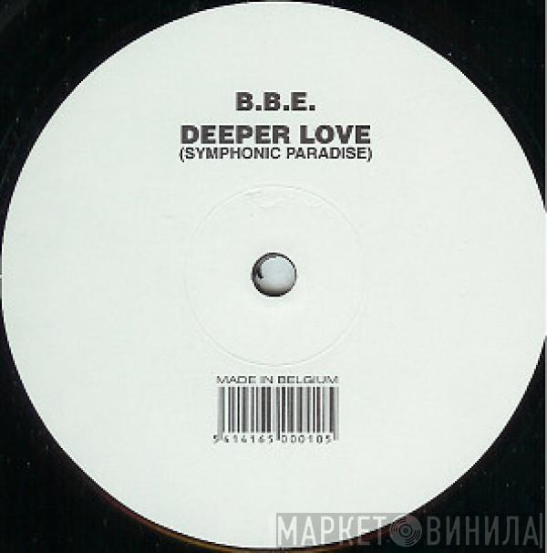  B.B.E.  - Deeper Love (Symphonic Paradise)