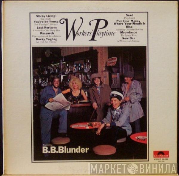 B.B. Blunder - Workers' Playtime