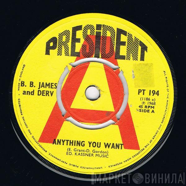 B.B. James & Derv - Anything You Want