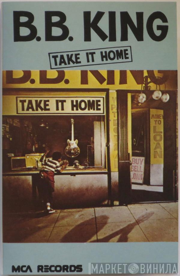  B.B. King  - Take It Home